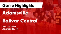Adamsville  vs Bolivar Central  Game Highlights - Jan. 17, 2023