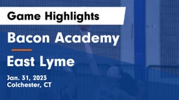 Bacon Academy  vs East Lyme  Game Highlights - Jan. 31, 2023