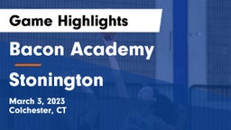 Bacon Academy  vs Stonington Game Highlights - March 3, 2023