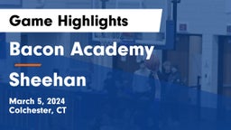Bacon Academy  vs Sheehan  Game Highlights - March 5, 2024