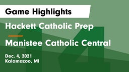 Hackett Catholic Prep vs Manistee Catholic Central Game Highlights - Dec. 4, 2021