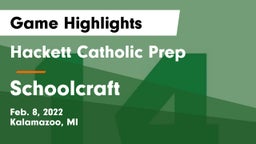 Hackett Catholic Prep vs Schoolcraft Game Highlights - Feb. 8, 2022