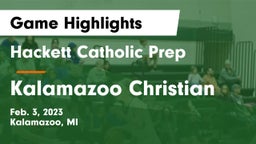 Hackett Catholic Prep vs Kalamazoo Christian  Game Highlights - Feb. 3, 2023