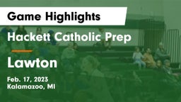 Hackett Catholic Prep vs Lawton  Game Highlights - Feb. 17, 2023
