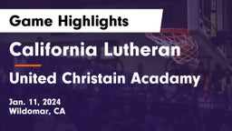 California Lutheran  vs United Christain Acadamy  Game Highlights - Jan. 11, 2024