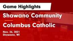 Shawano Community  vs Columbus Catholic  Game Highlights - Nov. 26, 2021