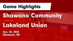 Shawano Community  vs Lakeland Union  Game Highlights - Jan. 24, 2022