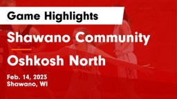 Shawano Community  vs Oshkosh North  Game Highlights - Feb. 14, 2023