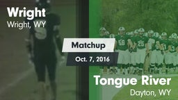 Matchup: Wright  vs. Tongue River  2016