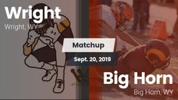 Matchup: Wright  vs. Big Horn  2019
