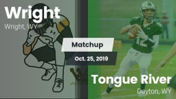 Matchup: Wright  vs. Tongue River  2019