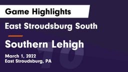 East Stroudsburg  South vs Southern Lehigh  Game Highlights - March 1, 2022