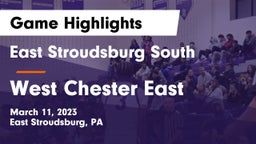 East Stroudsburg  South vs West Chester East  Game Highlights - March 11, 2023