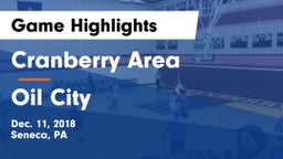 Cranberry Area  vs Oil City  Game Highlights - Dec. 11, 2018