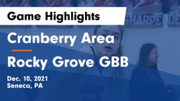 Cranberry Area  vs Rocky Grove GBB Game Highlights - Dec. 10, 2021