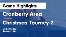 Cranberry Area  vs Christmas Tourney 2 Game Highlights - Dec. 29, 2021