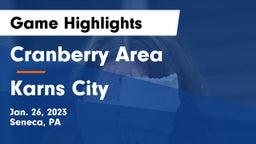 Cranberry Area  vs Karns City  Game Highlights - Jan. 26, 2023