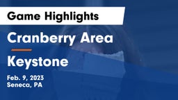 Cranberry Area  vs Keystone  Game Highlights - Feb. 9, 2023