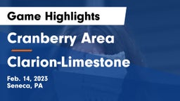 Cranberry Area  vs Clarion-Limestone  Game Highlights - Feb. 14, 2023