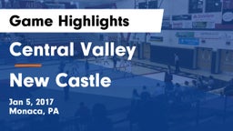 Central Valley  vs New Castle  Game Highlights - Jan 5, 2017