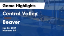 Central Valley  vs Beaver  Game Highlights - Jan 23, 2017