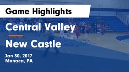 Central Valley  vs New Castle  Game Highlights - Jan 30, 2017