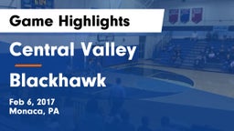 Central Valley  vs Blackhawk  Game Highlights - Feb 6, 2017