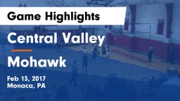 Central Valley  vs Mohawk Game Highlights - Feb 13, 2017