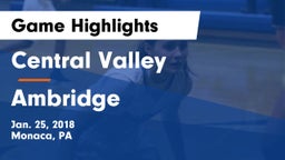 Central Valley  vs Ambridge Game Highlights - Jan. 25, 2018