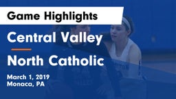 Central Valley  vs North Catholic  Game Highlights - March 1, 2019