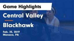 Central Valley  vs Blackhawk Game Highlights - Feb. 25, 2019