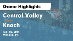 Central Valley  vs Knoch  Game Highlights - Feb. 26, 2024