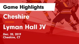 Cheshire  vs Lyman Hall JV Game Highlights - Dec. 20, 2019