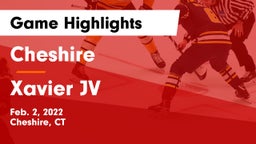 Cheshire  vs Xavier JV Game Highlights - Feb. 2, 2022