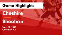 Cheshire  vs Sheehan  Game Highlights - Jan. 28, 2023