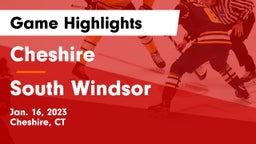 Cheshire  vs South Windsor  Game Highlights - Jan. 16, 2023