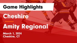 Cheshire  vs Amity Regional  Game Highlights - March 1, 2024