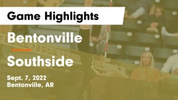 Bentonville  vs Southside  Game Highlights - Sept. 7, 2022