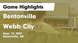 Bentonville  vs Webb City  Game Highlights - Sept. 12, 2022