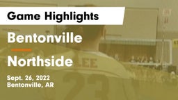 Bentonville  vs Northside  Game Highlights - Sept. 26, 2022