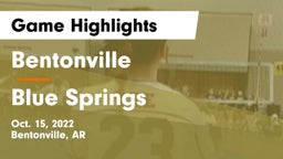 Bentonville  vs Blue Springs  Game Highlights - Oct. 15, 2022