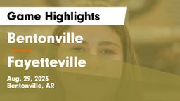 Bentonville  vs Fayetteville  Game Highlights - Aug. 29, 2023