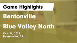 Bentonville  vs Blue Valley North Game Highlights - Oct. 14, 2023