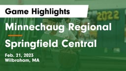 Minnechaug Regional  vs Springfield Central  Game Highlights - Feb. 21, 2023