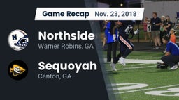 Recap: Northside  vs. Sequoyah  2018