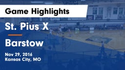 St. Pius X  vs Barstow  Game Highlights - Nov 29, 2016