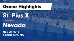 St. Pius X  vs Nevada  Game Highlights - Nov 22, 2016