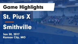 St. Pius X  vs Smithville  Game Highlights - Jan 30, 2017