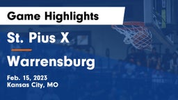 St. Pius X  vs Warrensburg  Game Highlights - Feb. 15, 2023