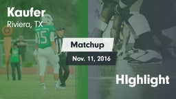 Matchup: Kaufer  vs. HIghlight 2016